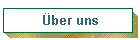 �ber uns